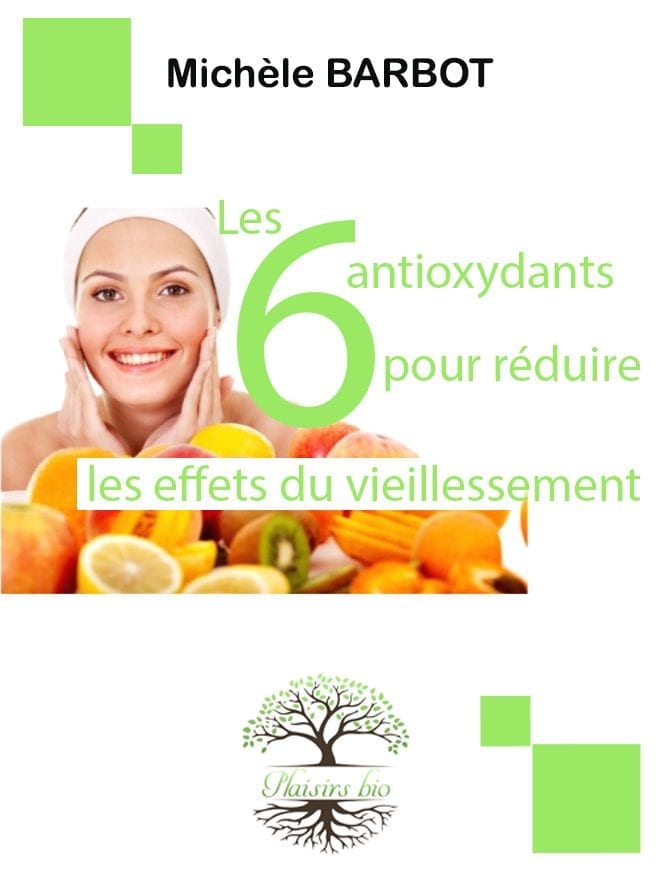 les-6-antioxydants-pour-ralentir-les-effets-du-temps_Plaisirs-bio.fr